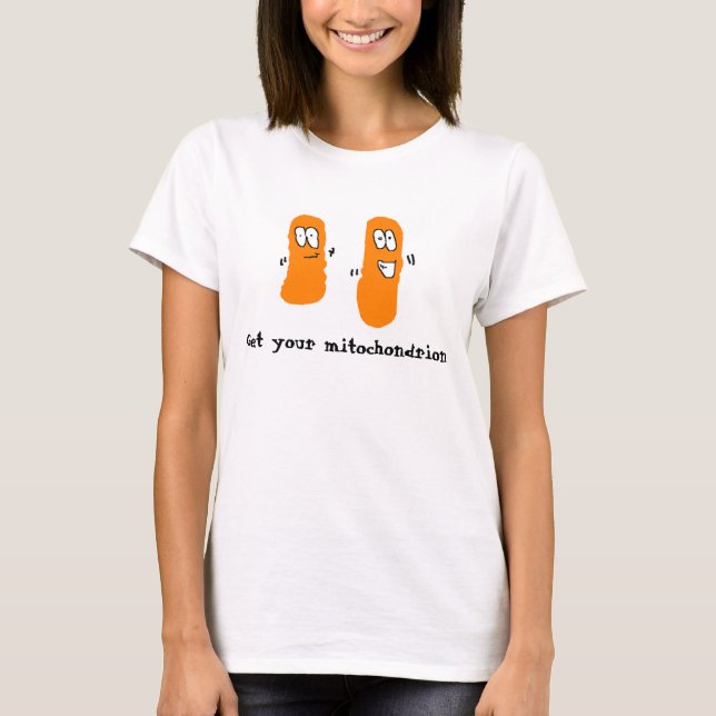 Get your mitochondrion T-Shirt (Front)