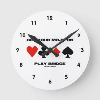 Get Your Mojo On Play Bridge (Four Card Suits) Round Clock