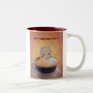 Get Your Own  Mug