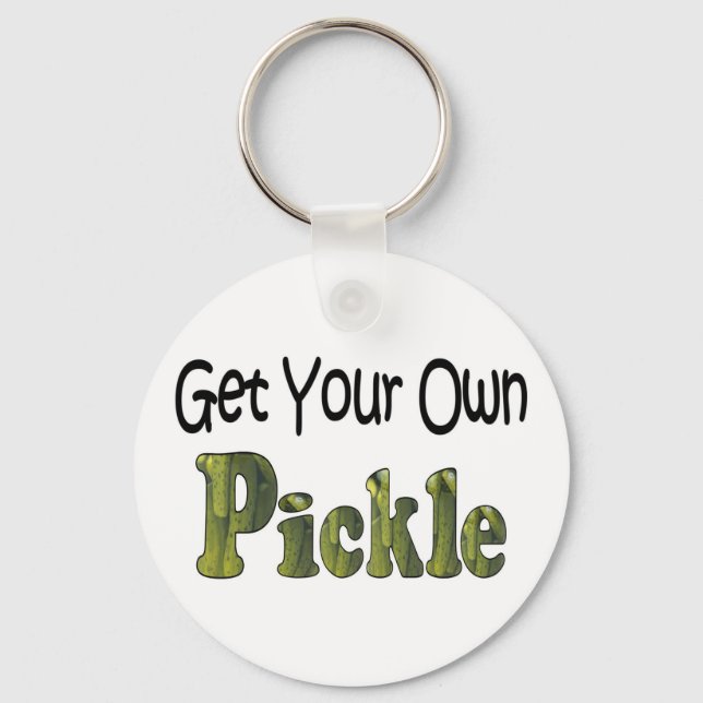Get Your Own Pickle Key Ring (Front)