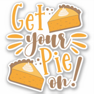 Get Your Pie On!