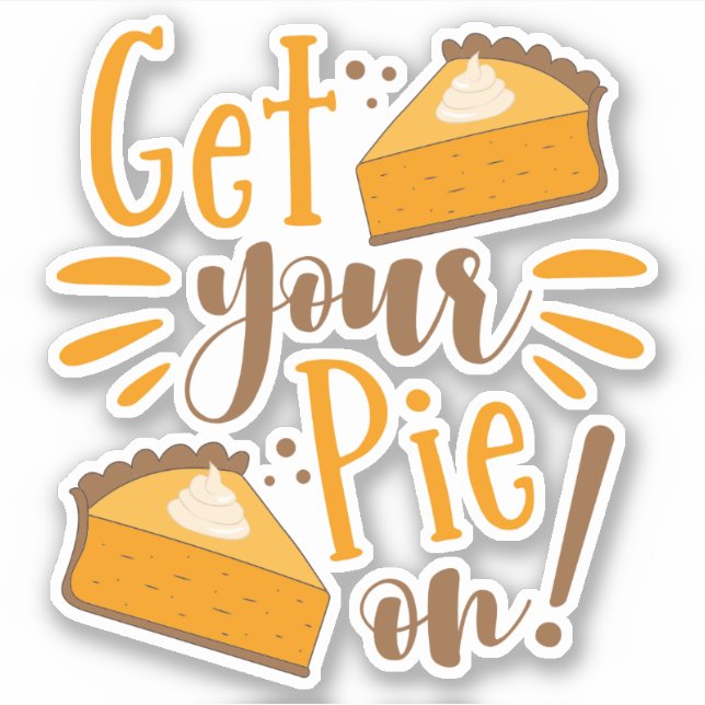 Get Your Pie On! (Front)