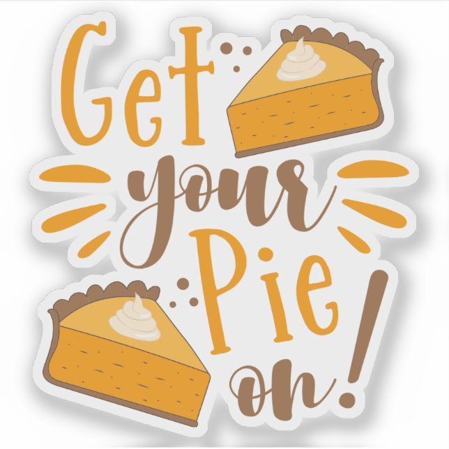 Get Your Pie On! (Front)