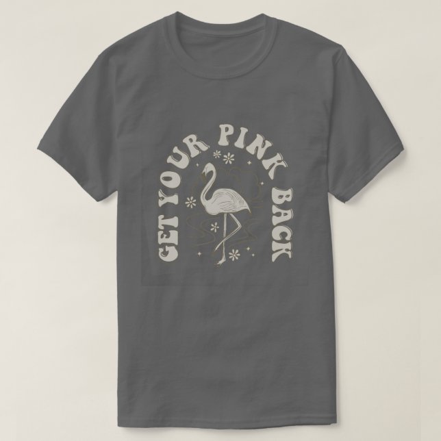 Get Your Pink Back Vintage Flamingo  T-Shirt (Design Front)