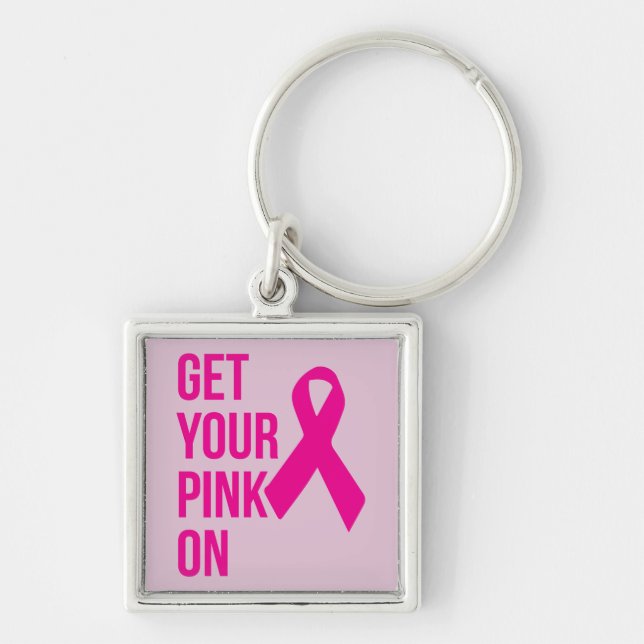 Get Your Pink On - Cancer Awareness Ribbon Key Ring (Front)