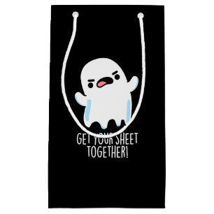 Get Your Sheet Together Funny Ghost Pun Dark BG Small Gift Bag