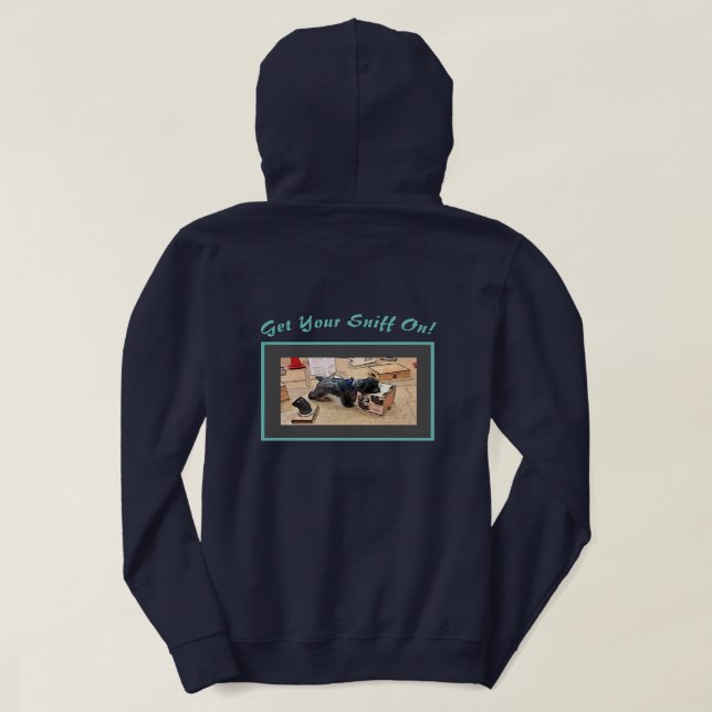 Get Your Sniff On! Hoodie (Design Back)