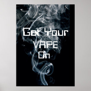 Get Your Vape On Smoke High Quality Poster