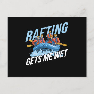 Gets Me Wet Rafting Postcard