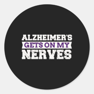 Gets On My Nerves Awareness Caregiver Gift Classic Round Sticker