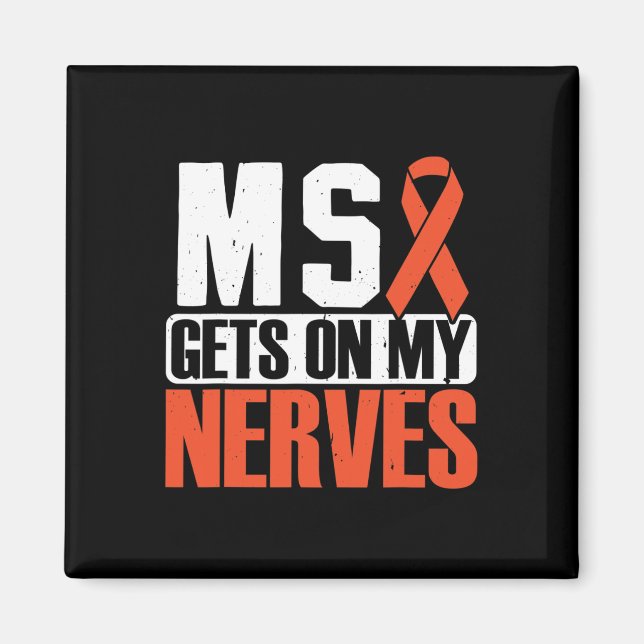 Gets On My Nerves Multiple Sclerosis Awareness 2  Magnet (Front)