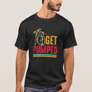 Gets Pumped Er Cardiac Nurse Icu Heart Anatomical T-Shirt