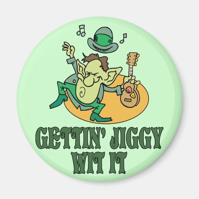 Gettin' Jiggy Wit It Magnet (Front)