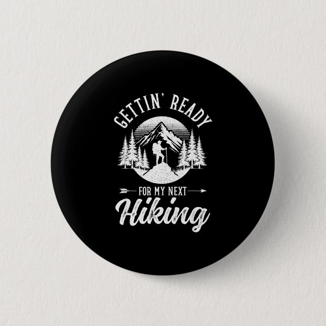 Gettin ready for next hiking trail backpack 6 cm round badge (Front)