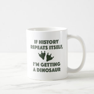 Getting A Dinosaur Coffee Mug