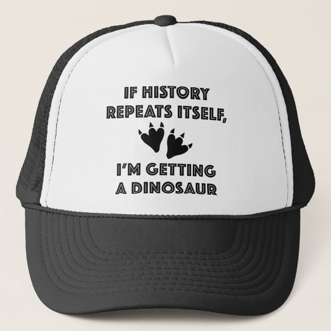 Getting A Dinosaur Trucker Hat (Front)