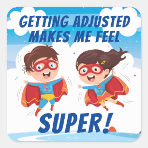 Getting Adjusted Makes Me Feel Super Chiropractic  Square Sticker