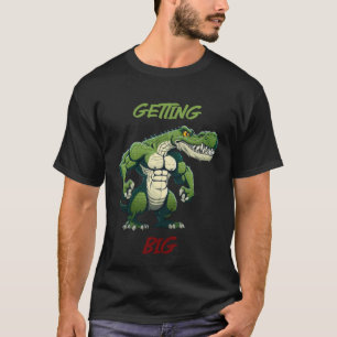 Getting Big Crocodile Weightlifting Bodybuilding G T-Shirt