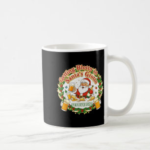 Getting Blotto In Santa's Grotto Drunk Friends Nig Coffee Mug