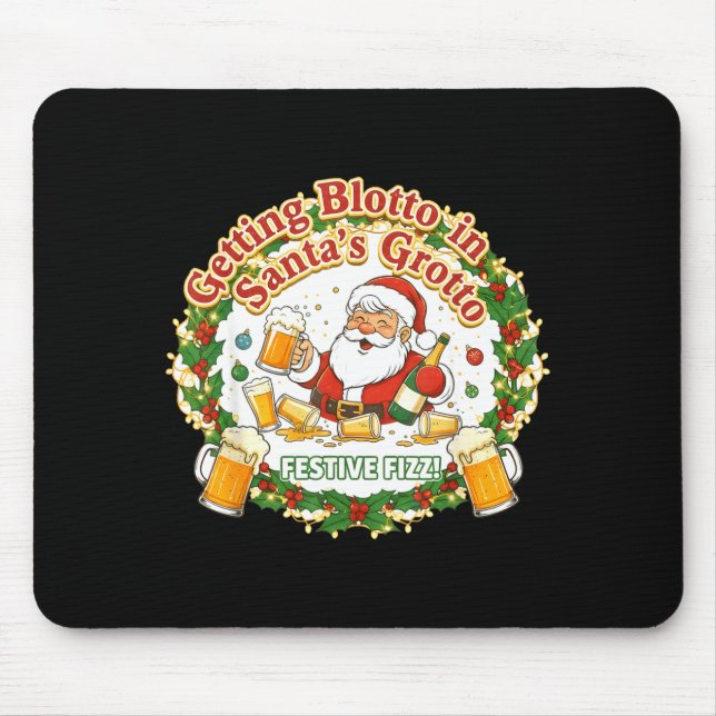 Getting Blotto In Santa's Grotto Drunk Friends Nig Mouse Mat (Front)