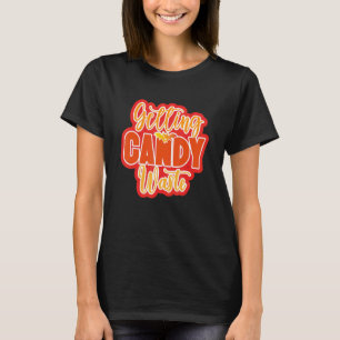 Getting Candy Wasted Halloween T-Shirt