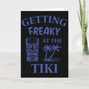 Getting Freaky At The Tiki Luau Vacation Island Fu Card