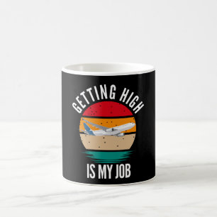 Getting High Is My Job Flight Attendant Coffee Mug