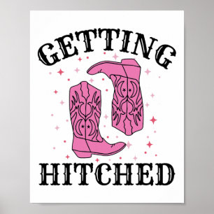 Getting Hitched Bride Groom Wedding Bachelorette P Poster