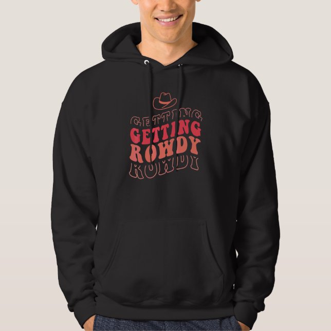 Getting Hitched Getting Rowdy Bride Party Bachelor Hoodie (Front)