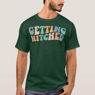 Getting Hitched Getting Rowdy Bride Party Bachelor T-Shirt