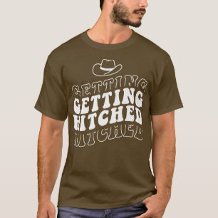 Getting Hitched Getting Rowdy Bride Party Bachelor T-Shirt