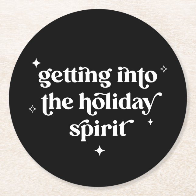 Getting Into the Holiday Spirit Christmas Drink Round Paper Coaster (Front)
