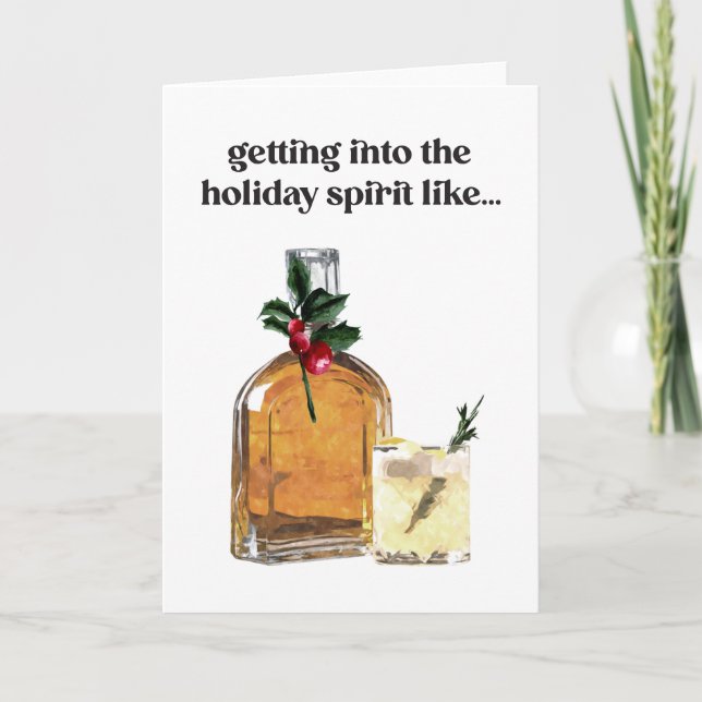 Getting Into the Spirit Whiskey Drinking Cocktail  Holiday Card (Front)