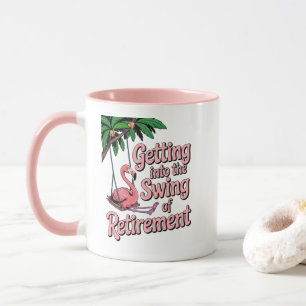 Getting into the Swing of Retirement Beach Life  Mug
