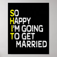 Getting Married Funny Engagement Party Gag Groom B