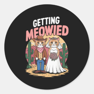 Getting Meowied Bachelorette _4  Classic Round Sticker