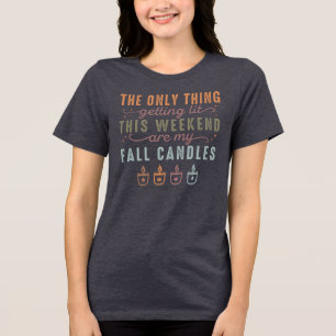Getting My Fall Candles Tri-Blend Shirt