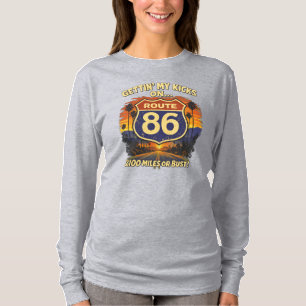 Getting My Kicks on route 86 T-shirt