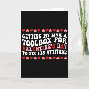 Getting My Man A Toolbox For Valentine's Day Card