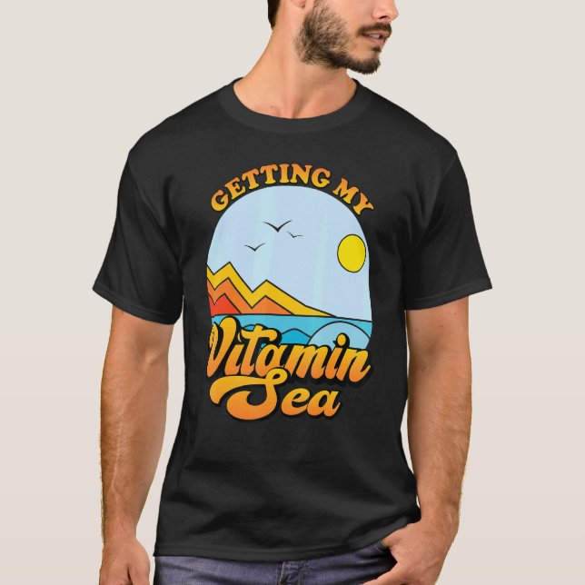 Getting My Vitamin Sea Beach Family Vacation Summe T-Shirt (Front)