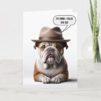 Getting Old Birthday Humour Bulldog With Fedora