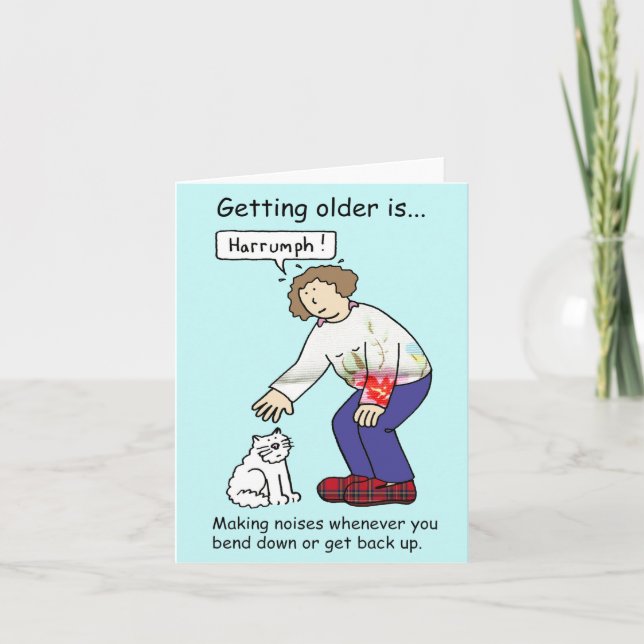 Getting Older Age Birthday Humor for Her Card (Front)