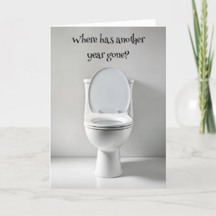 Getting Older Birthday Humour White Toilet Card