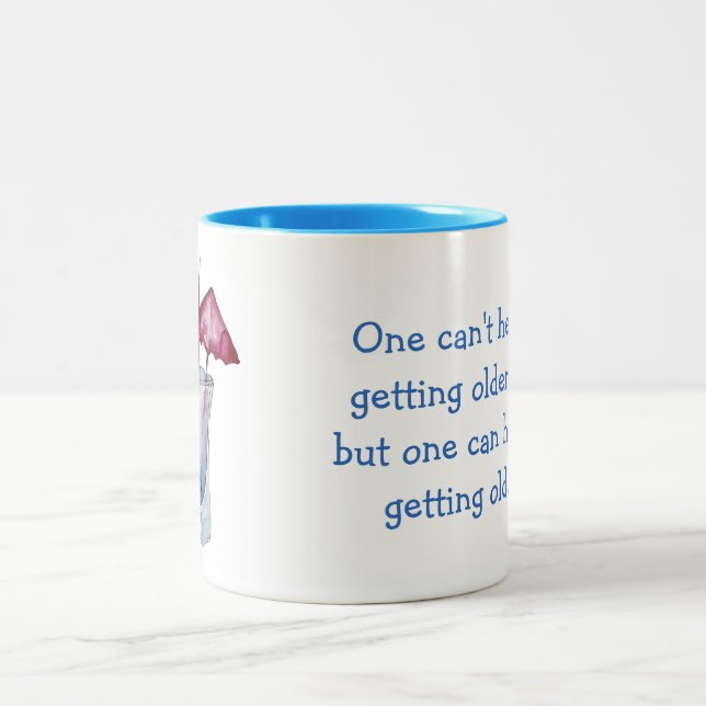 Getting Older wise quote with cocktail Two-Tone Coffee Mug (Center)