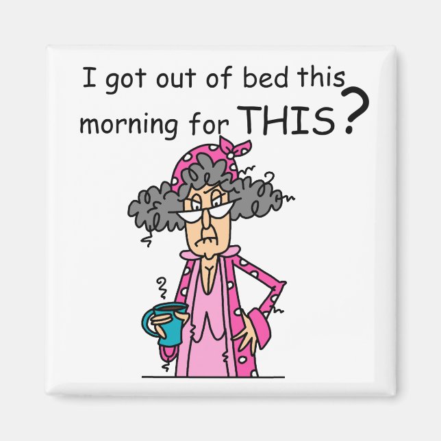 Getting Out of Bed Humour Magnet (Front)