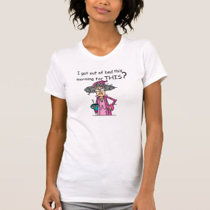 Getting Out of Bed Humour T-Shirt