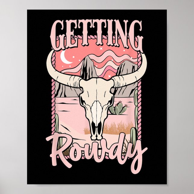 Getting Rowdy Bride Squad Western Cowgirl Bachelor Poster (Front)