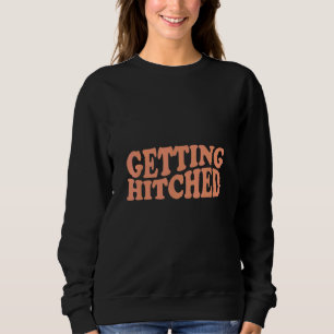 Getting Rowdy Getting Hitched Bachelorette Party M Sweatshirt