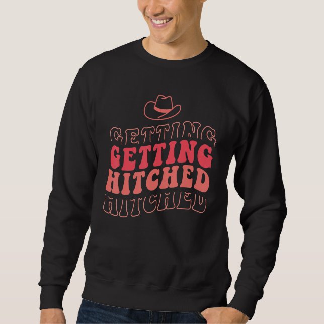 Getting Rowdy Getting Hitched Bachelorette Party M Sweatshirt (Front)