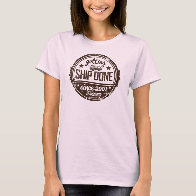 Getting Ship Done T-Shirt (Front)